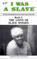 I WAS A SLAVE: Book 3: The Lives of Slave Women - showing seated slave women with head scarf