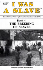 I WAS A SLAVE: Book 4: The Breeding of Slaves - showing multiple slaves standing near slave cabins