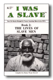 I WAS A SLAVE: Book 2: The Lives of Slave Men Cover, I WAS A SLAVE: Book 2: The Lives of Slave Men