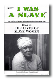 I WAS A SLAVE: Book 3: The Lives of Slave Women Cover, I WAS A SLAVE: Book 3: The Lives of Slave Women