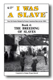 I WAS A SLAVE: Book 4: The Breeding of Slaves Cover, I WAS A SLAVE: Book 4: The Breeding of Slaves